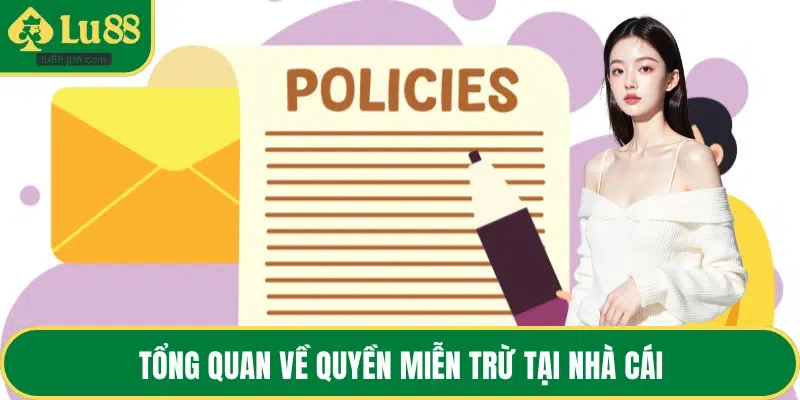 Tổng quan về quyền miễn trừ tại nhà cái